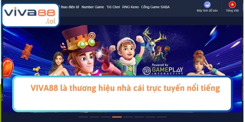 VIVA88 là thương hiệu nhà cái trực tuyến nổi tiếng